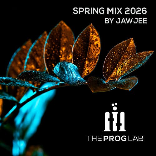 The Prog Lab Spring Mix 2026 - Mixed by Jawjee